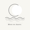 Mono no Aware